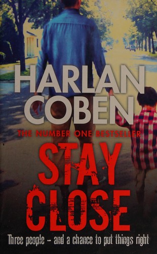 Harlan Coben: Stay Close (2012, Orion Publishing Group, Limited)