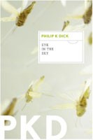 Philip K. Dick: Eye in the sky (2012, Houghton Mifflin Harcourt)