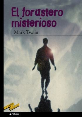 Mark Twain: El forastero misterioso (Paperback, Spanish language, 2001, Anaya)