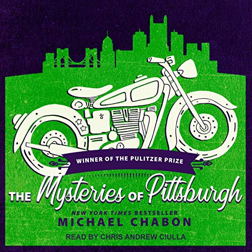 Michael Chabon: The Mysteries Of Pittsburgh (AudiobookFormat, 2021, Tantor and Blackstone Publishing)