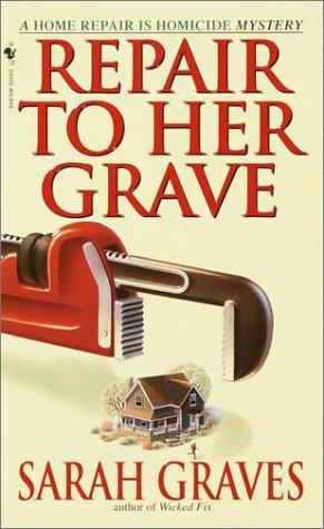Sarah Graves: Repair to her grave (2001, Bantam Books)