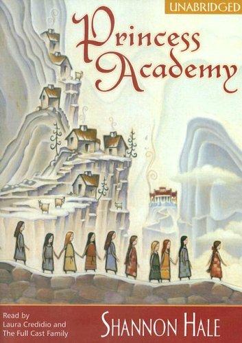 Shannon Hale: The Princess Academy (AudiobookFormat, 2006, Full Cast Audio)