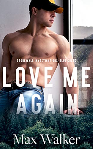 Max Walker: Love Me Again (EBook)