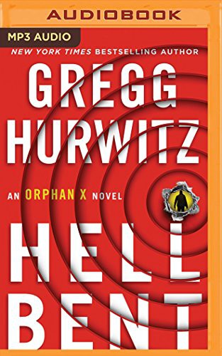 Gregg Andrew Hurwitz, Kate Byers: Hellbent (AudiobookFormat, 2018, Brilliance Audio)