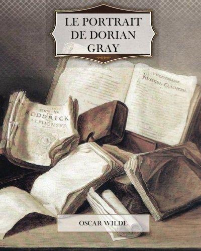 Oscar Wilde, Tonny: Le Portrait de Dorian Gray