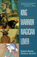 Moore, Robert L.: King, warrior, magician, lover (1990, HarperSanFrancisco)