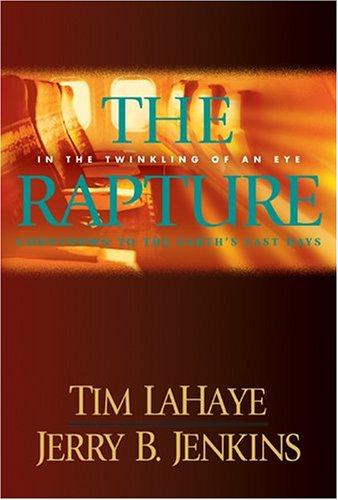 Tim F. LaHaye, Jerry B. Jenkins: The Rapture (Hardcover, 2006, Tyndale House Publishers)