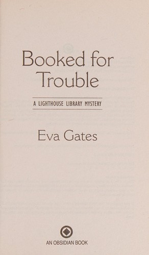 Eva Gates: Booked for Trouble (2017, Penguin Publishing Group)
