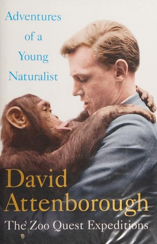 Sir David Attenborough: Adventures of a Young Naturalist (Hardcover, 2017, Two Roads)