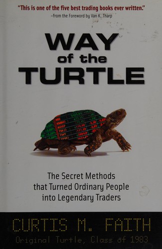 Curtis Faith: The way of the turtle (Hardcover, 2007, McGraw-Hill)