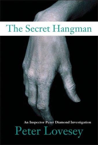 Peter Lovesey: Secret Hangman (Hardcover, 2007, Soho Crime)