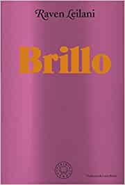 Raven Leilani: Brillo (2022, Blackie Books)