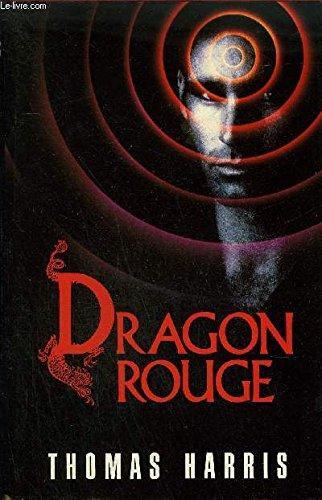 Thomas Harris: Dragon rouge (French language, 1992, France Loisirs)