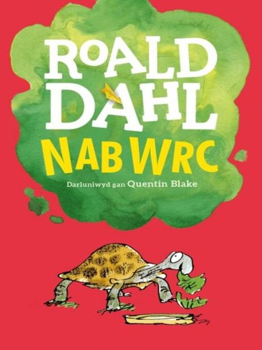 Quentin Blake, Roald Dahl, Elin Meek: Nab Wrc (Welsh language, 2020, Rily Publications Limited)