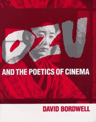David Bordwell: Ozu and the poetics of cinema (1988, Princeton University Press)