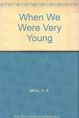 A. A. Milne: When We Were Very Young (Paperback, 1983, Yearling Books)