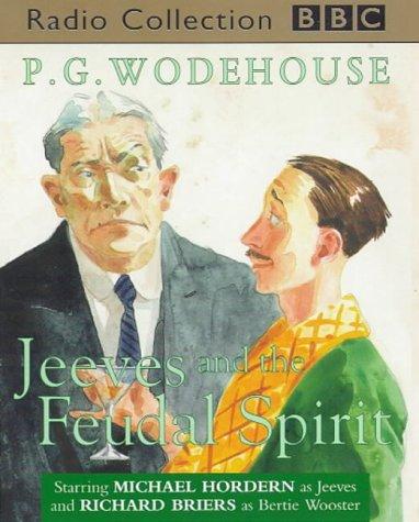 P. G. Wodehouse: Jeeves and the Feudal Spirit (AudiobookFormat, 1990, BBC Audiobooks)