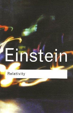 Albert Einstein: Relativity (Routledge Classics) (Routledge Classics) (2001, Routledge)