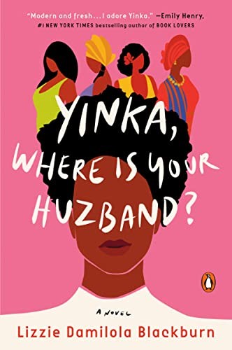 Lizzie Damilola Blackburn: Yinka, Where Is Your Huzband? (2022, Penguin Publishing Group, Penguin Books)