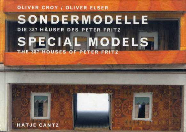 Peter Fritz, Friedrich Achleitner, Bodo-Michael Baumunk, Harald Fricke, Walter Grasskamp, Renate Puvogel, Burkhard Spinnen, Michael Zinganel: Sondermodelle (Hardcover, German language, 2001, Hatje Cantz)