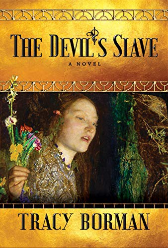 Tracy Borman: The Devil's Slave (Paperback, 2020, Grove Press)