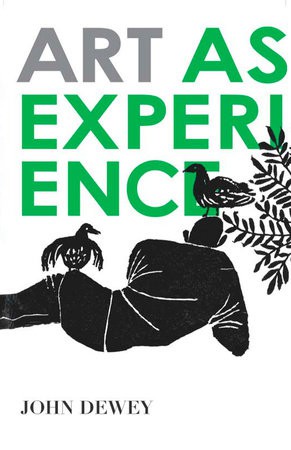 John Dewey: Art as Experience (Paperback, 2005, TarcherPerigee)