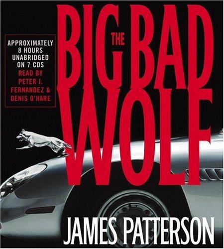 James Patterson: The Big Bad Wolf (AudiobookFormat, 2003, Hachette Audio)
