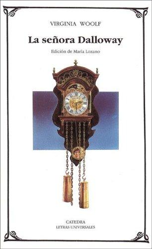 La Senora Dalloway/ Mrs. Dalloway (Paperback, Spanish language, 2003, Ediciones Catedra S.A.)