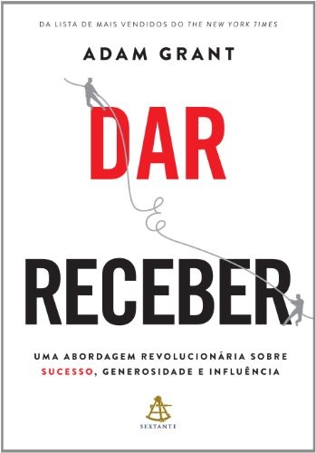 _: Dar e Receber (Paperback, Portuguese language, 2014, Editora Sextante)
