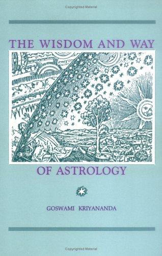 Goswami Kriyananda (Donald Walters): The wisdom and way of astrology (Paperback, 1985, Temple of Kriya Yoga, Brand: Temple of Kriya Yoga)