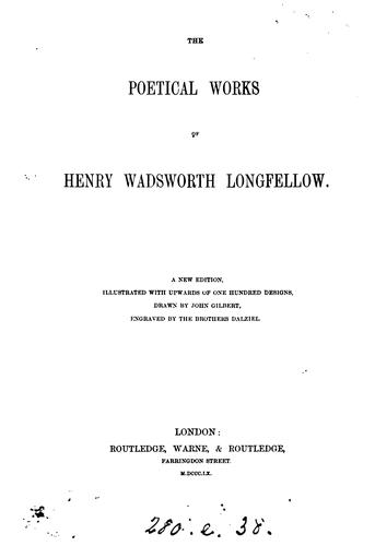 Henry Wadsworth Longfellow: The poetical works of Henry Wadsworth Longfellow (1879, Houghton, Osgood and company)