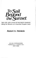 Robert A. Heinlein: To sail beyond the sunset (1987, Putnam)