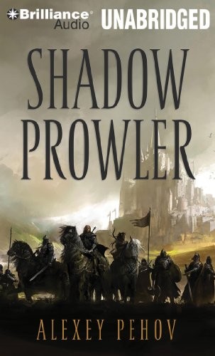 Alexey Pehov: Shadow Prowler (AudiobookFormat, 2010, Brilliance Audio)