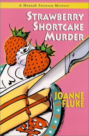 Joanne Fluke: Strawberry shortcake murder (2001, Kensington Books)