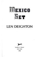 Len Deighton: Mexico set (1985, Knopf)