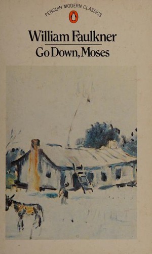 William Faulkner: Go Down Moses (Penguin Modern Classics) (Paperback, 1970, Penguin Putnam~trade)