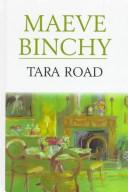 Maeve Binchy: Tara Road (1999, Thorndike Press, Chivers Press)