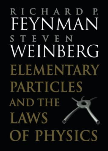 Richard P. Feynman: Elementary Particles and the Laws of Physics (1987, Cambridge University Press)