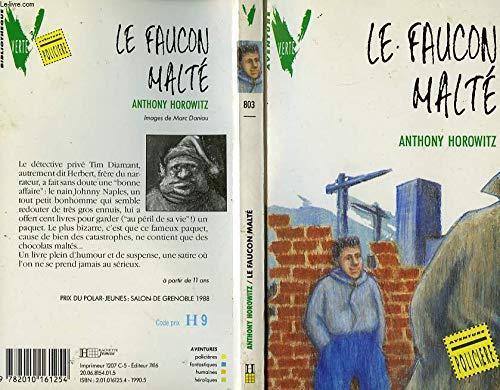 Anthony Horowitz: Le Faucon malté (French language, 1990, Hachette Jeunesse)