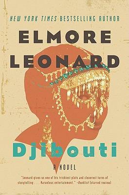 Elmore Leonard: Djibouti (2010, William Morrow)