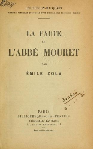 Émile Zola: La faute de l'Abbé Mouret. (French language, 1890, G. Charpentier)