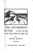 Henry Beston: The outermost house (1928, Selwyn & Blount)