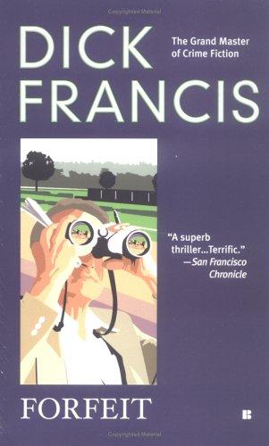 Dick Francis: Forfeit (2005, Berkley)