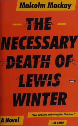 Malcolm Mackay: The necessary death of Lewis Winter (2015)