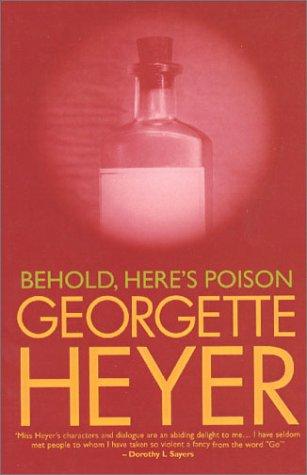 Georgette Heyer: Behold, Here's Poison (Paperback, 2001, House of Stratus)