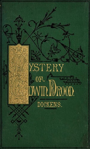 Charles Dickens: The mystery of Edwin Drood (1870, Chapman and Hall)