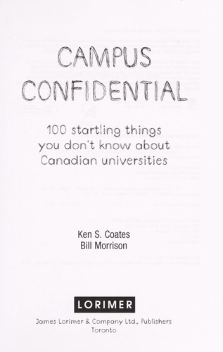 Kenneth Coates: Campus confidential (2011, Lorimer)