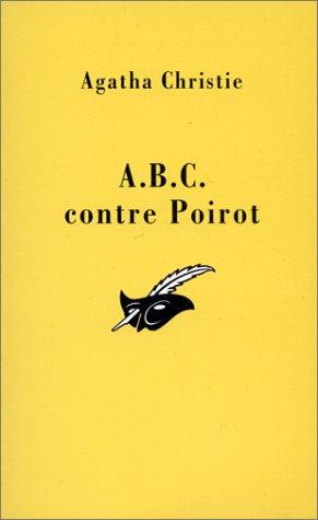 Agatha Christie: A.B.C. contre Poirot (Paperback, French language, 1993, Librairie des Champs-Elysées)