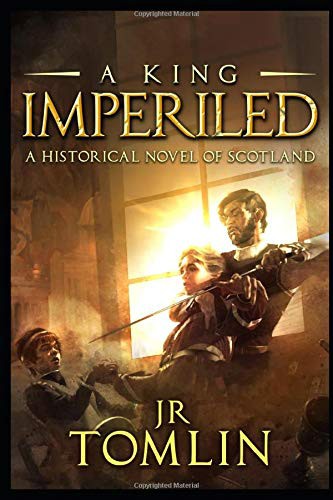 J. R. Tomlin: A King Imperiled (Paperback, 2017, Independently published)