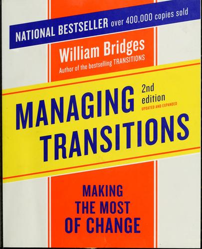 Bridges, William: Managing transitions (2003, Da Capo)